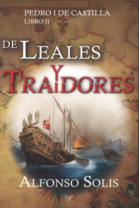 De Leales y Traidores (Pedro I de Castilla - LIbro II)