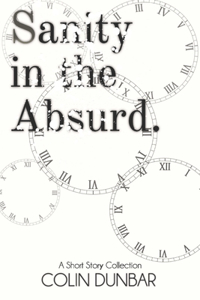 Sanity in the Absurd
