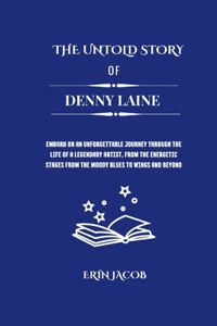 Untold Stories of Denny Laine