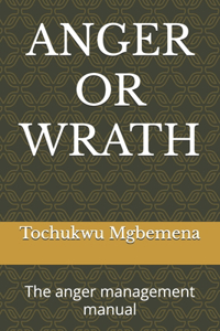 Anger or Wrath