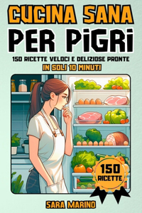 Cucina Sana Per Pigri