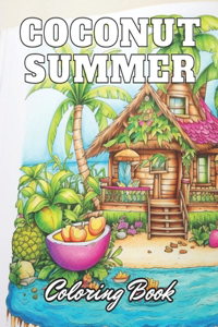 Coconut Summer Coloring Book: eautiful and High-Quality Design To Relax and Enjoy