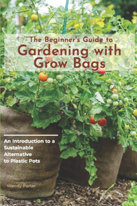 Beginner's Guide to Gardening with Grow Bags