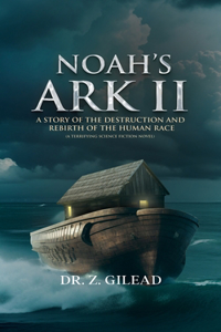 Noah's Ark II