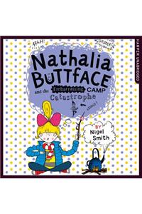 Nathalia Buttface and the Embarrassing Camp Catastrophe
