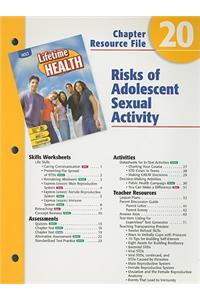 Holt Lifetime Health Chapter 20 Resource File: Risks of Adolescent Sexual Activity