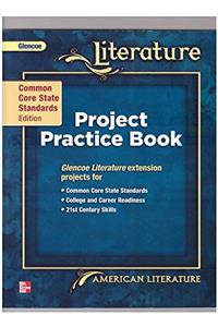 CCSS Project Practice Book, American Literature