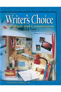 Writer's Choice: Grammar and Composition, Grade 6, Student Edition