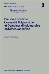 Pseudo-Convexite, Convexite Polynomiale Et Domaines Daeholomorphie En Dimension Infinie