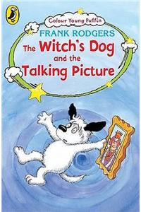 The Witch's Dog and the Talking Picture