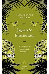 Jaguars and Electric Eels