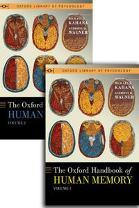 Oxford Handbook of Human Memory, Two Volume Pack