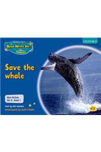 Read Write Inc. Phonics: Non-fiction Set 6 (Blue): Save the whale - Book 1