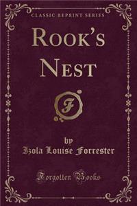 Rook's Nest (Classic Reprint)