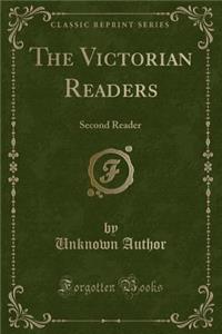 The Victorian Readers: Second Reader (Classic Reprint)