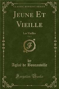 Jeune Et Vieille, Vol. 2