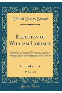 Election of William Lorimer, Vol. 4 of 9
