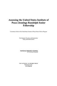 Assessing the United States Institute of Peace Jennings Randolph Senior Fellowship