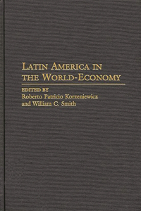 Latin America in the World-Economy