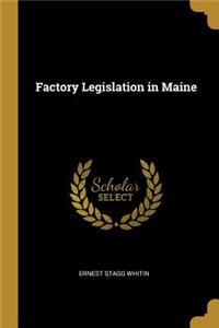 Factory Legislation in Maine