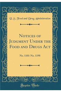 Notices of Judgment Under the Food and Drugs ACT: No. 1101-No. 1198 (Classic Reprint)