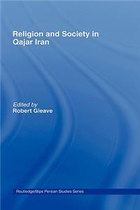 Religion and Society in Qajar Iran