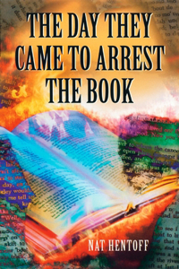 The Day They Came to Arrest the Book