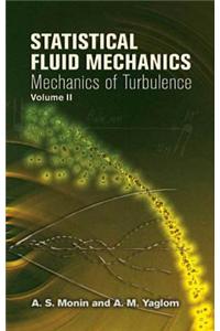 Statistical Fluid Mechanics, Volume II