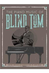 The Piano Music of Blind Tom