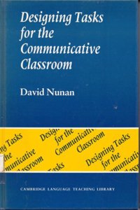 Designing Tasks for the Communicative Classroom