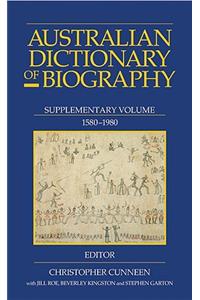 Australian Dictionary of Biography: Supplement, 1580 - 1980
