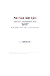 American Fairy Tales (Webster's Chinese Simplified Thesaurus Edition)
