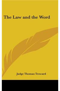 The Law and the Word