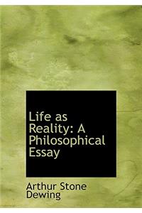 Life as Reality