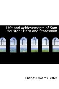 Life and Achievements of Sam Houston