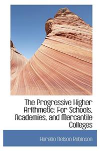 The Progressive Higher Arithmetic