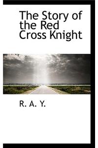 The Story of the Red Cross Knight