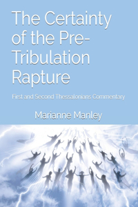Certainty of the Pre-Tribulation Rapture