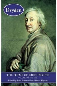 Poems of John Dryden: Volume Five