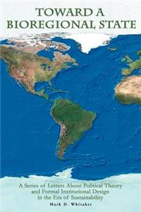 Toward a Bioregional State
