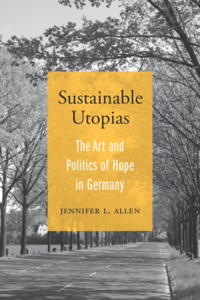 Sustainable Utopias