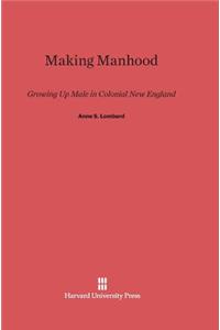 Making Manhood