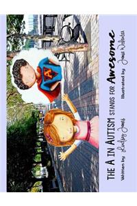 The A in Autism Stands for Awesome