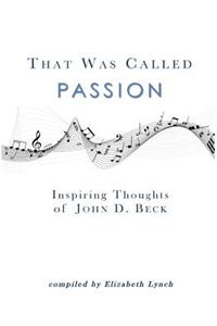 That Was Called Passion