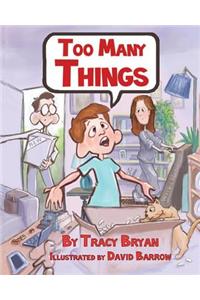 Too Many Things!