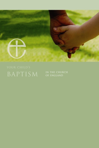 Your Child's Baptism in the Church of England leaflet
