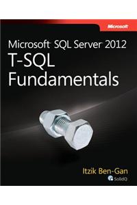 Microsoft SQL Server 2012 T-SQL Fundamentals
