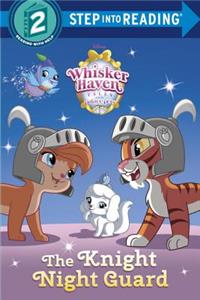 The Knight Night Guard (Disney Palace Pets: Whisker Haven Tales)