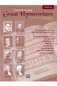 Great Hymnwriters (Portraits in Song)