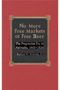 No More Free Markets or Free Beer